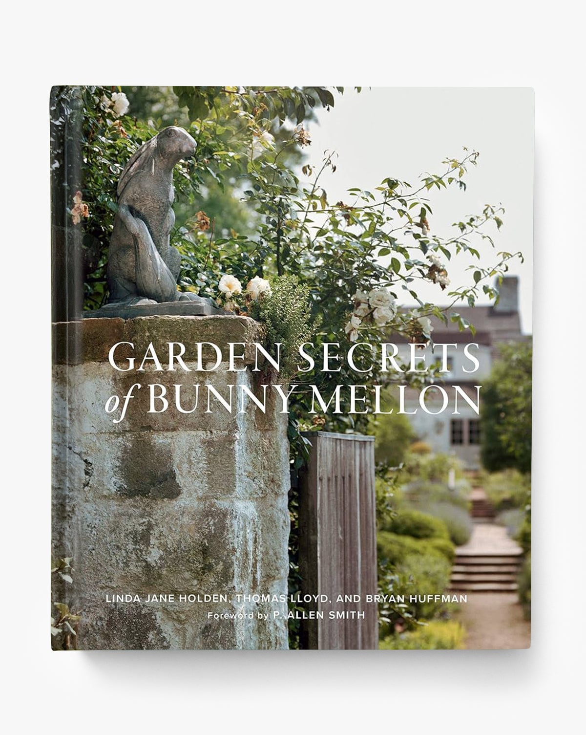 Garden Secrets of Bunny Mellon McGee & Co.