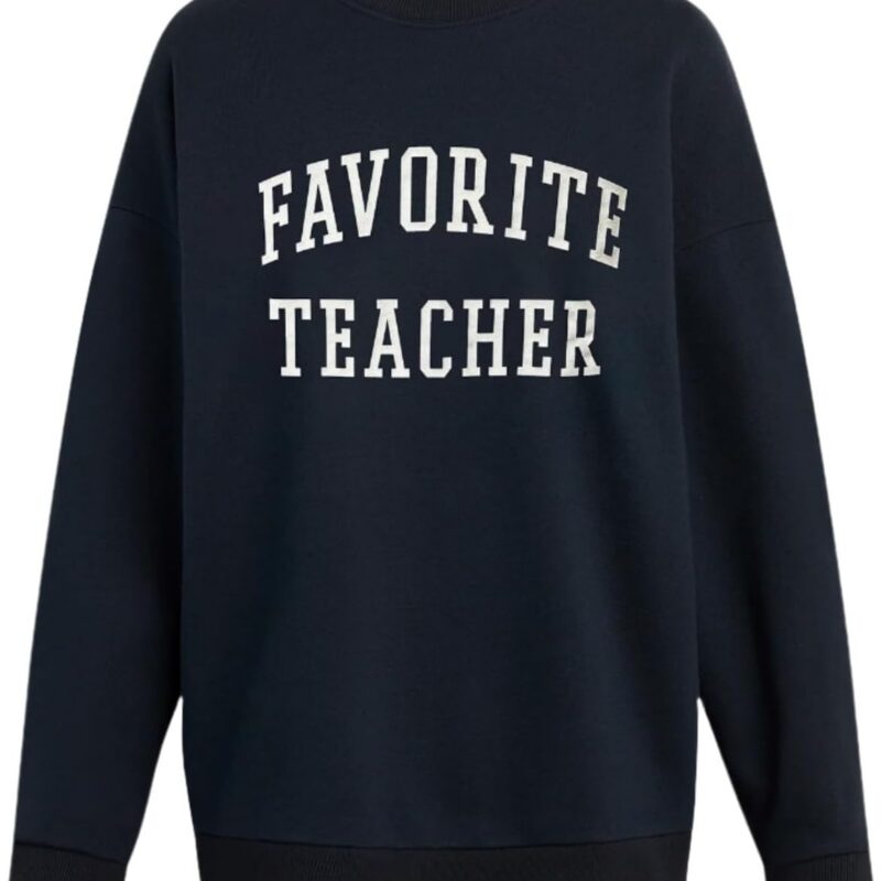 Favorite Daughter Women's Favorite Teacher Sweatshirt
