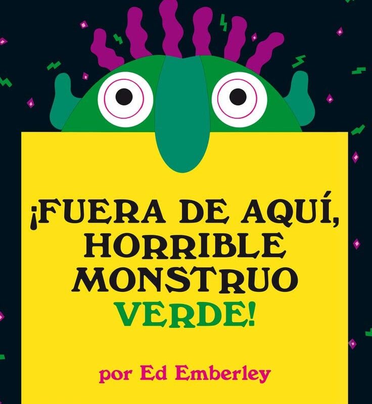 ¡Fuera de aquí, horrible monstruo verde! (Primeras travesías) (Spanish Edition)