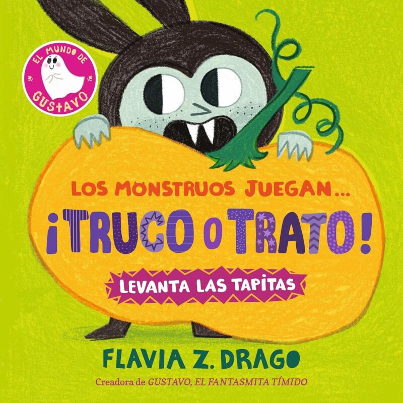 Los monstruos juegan... ¡truco o trato! (El mundo de Gustavo) (Spanish Edition)