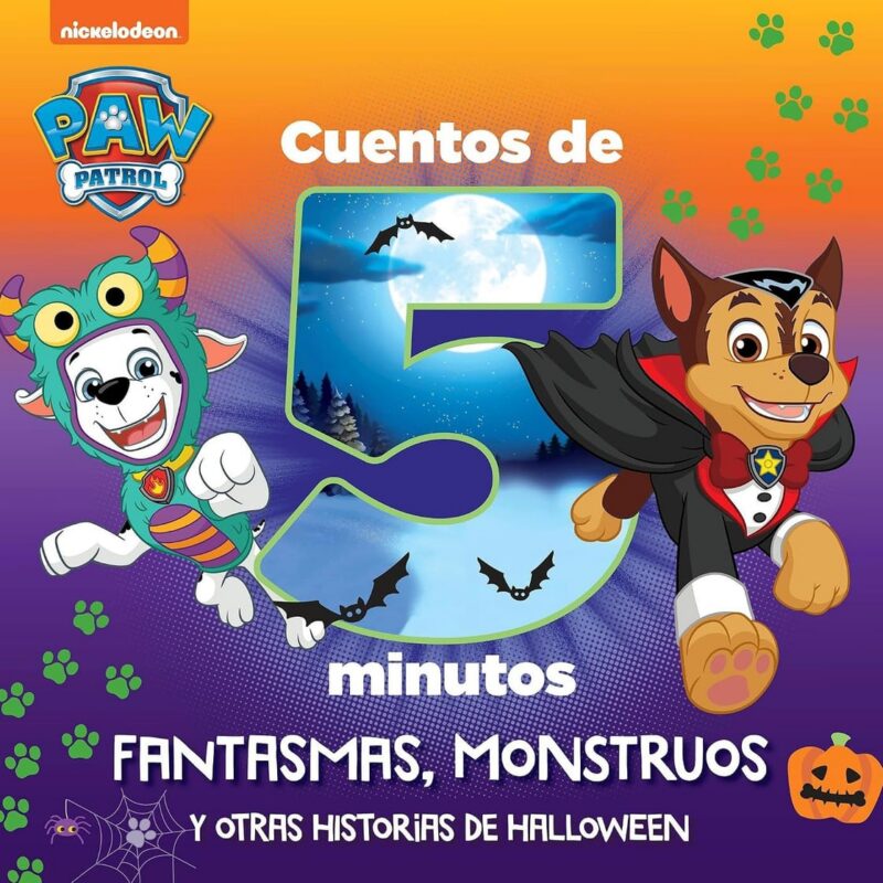 Paw Patrol | Patrulla Canina. Recopilatorio de cuentos - Cuentos de 5 minutos. Fantasmas, monstruos y otras historias de Halloween
