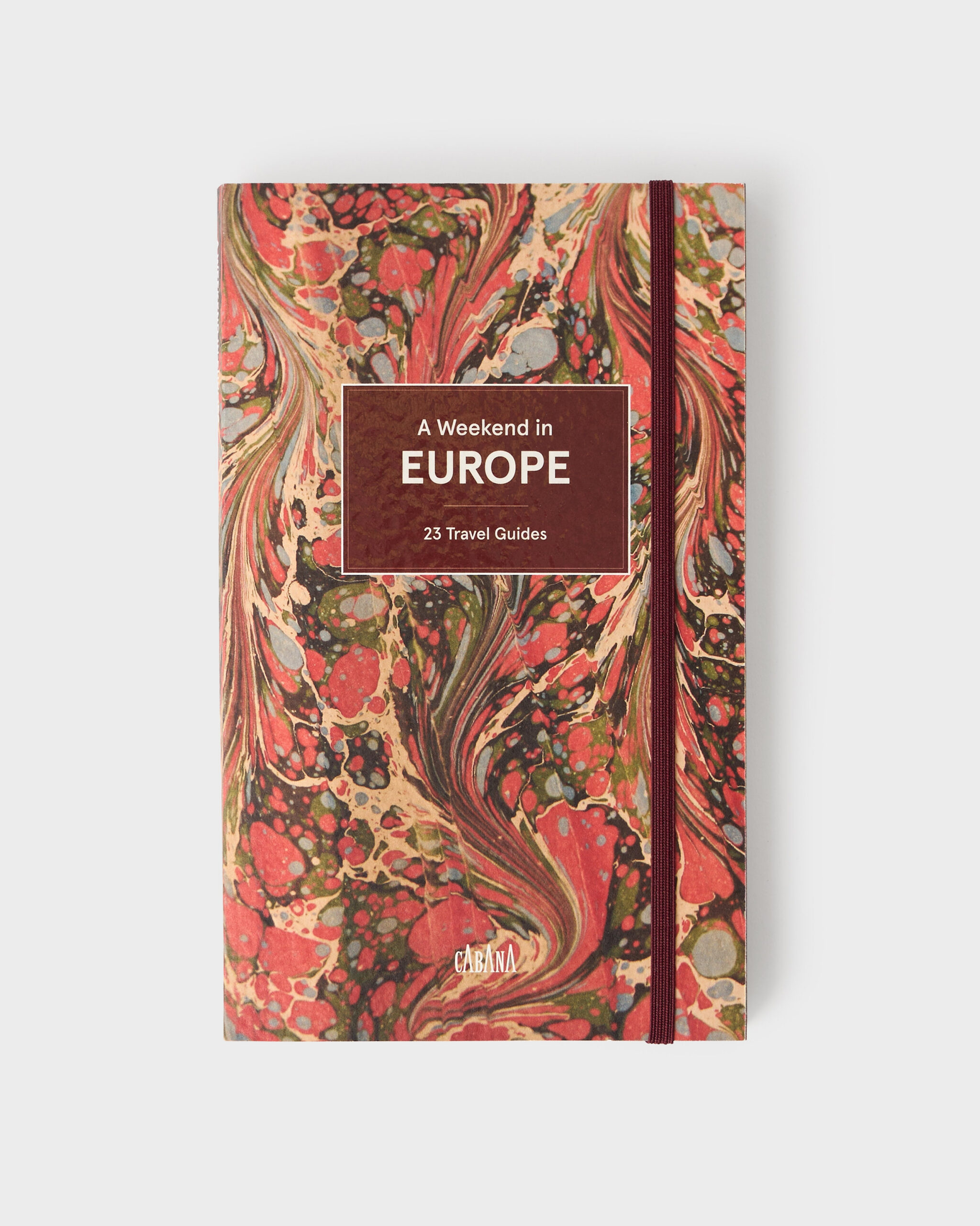 A Weekend in Europe: 23 Travel Guides by Cabana Editors Cabana Magazine