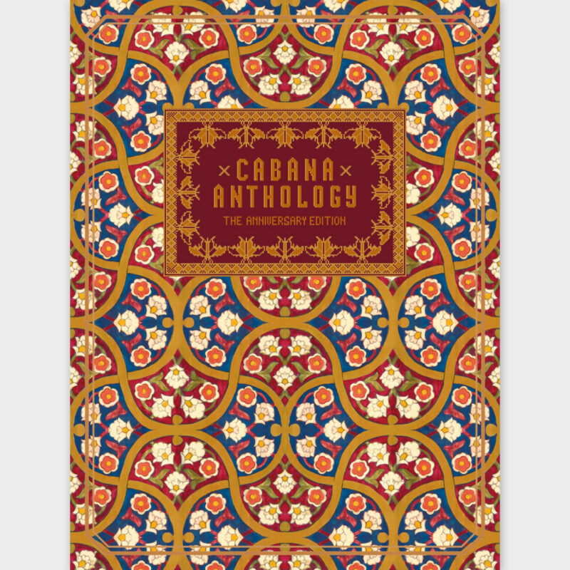 Cabana Anthology: The Anniversary Edition Cabana Magazine