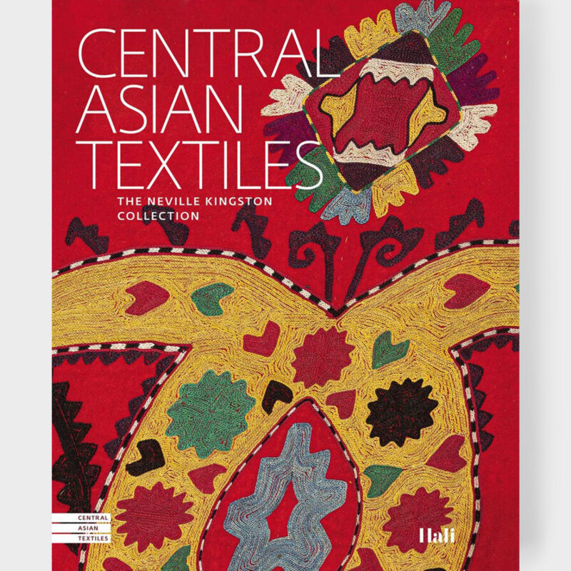 Central Asian Textiles: The Neville Kingston Collection Cabana Magazine