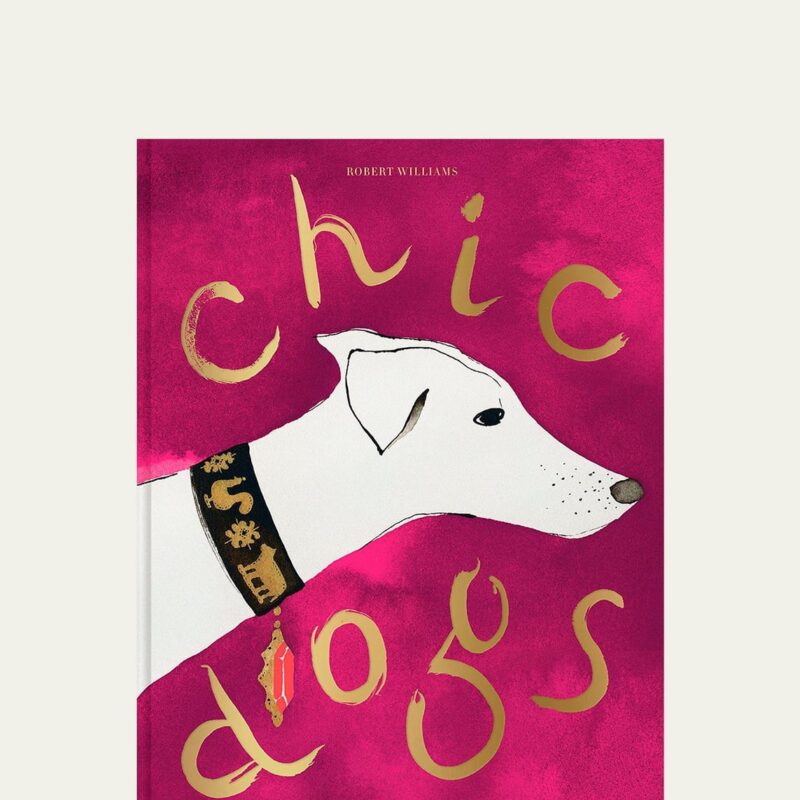 Chic Dogs Book by Robert Williams