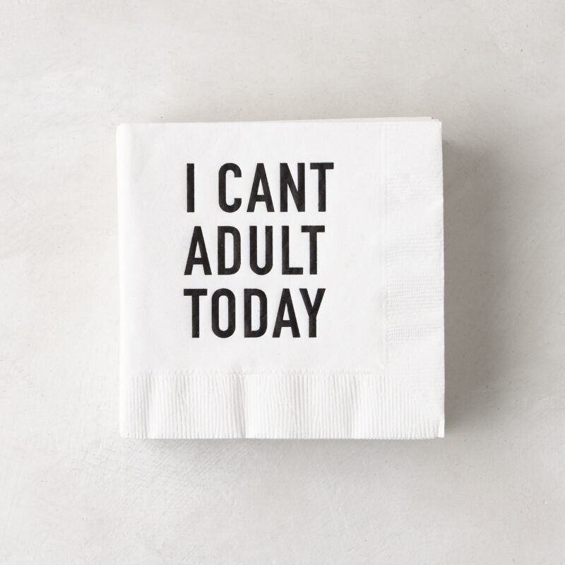 Diane Keaton + Hudson Grace “I Can't Adult Today" Cocktail Napkins, Set of 50 Print Appeal