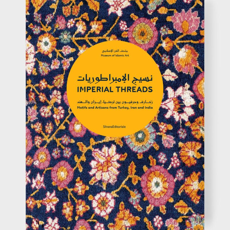 Imperial Threads Motifs and Artisans from Turkey, Iran and India Cabana Magazine