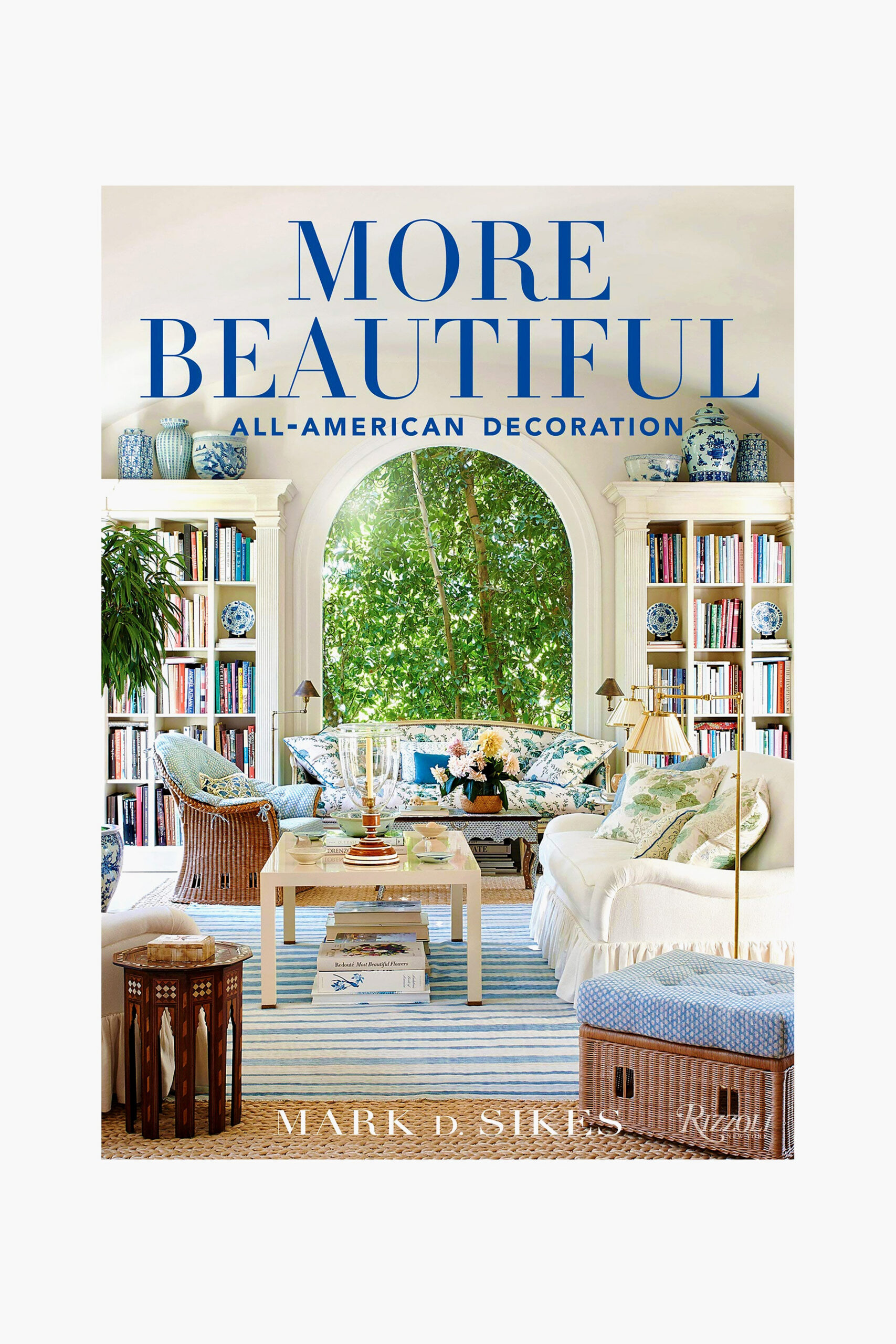 More Beautiful: All-American Decoration Rizzoli