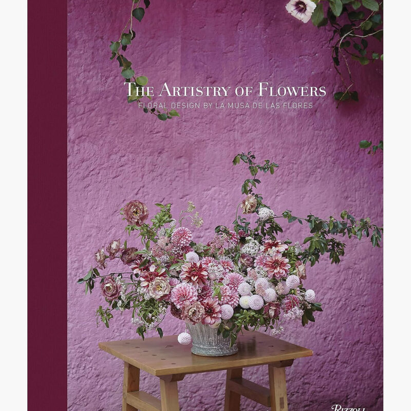 The Artistry of Flowers: Floral Design by La Musa de las Flores Rizzoli