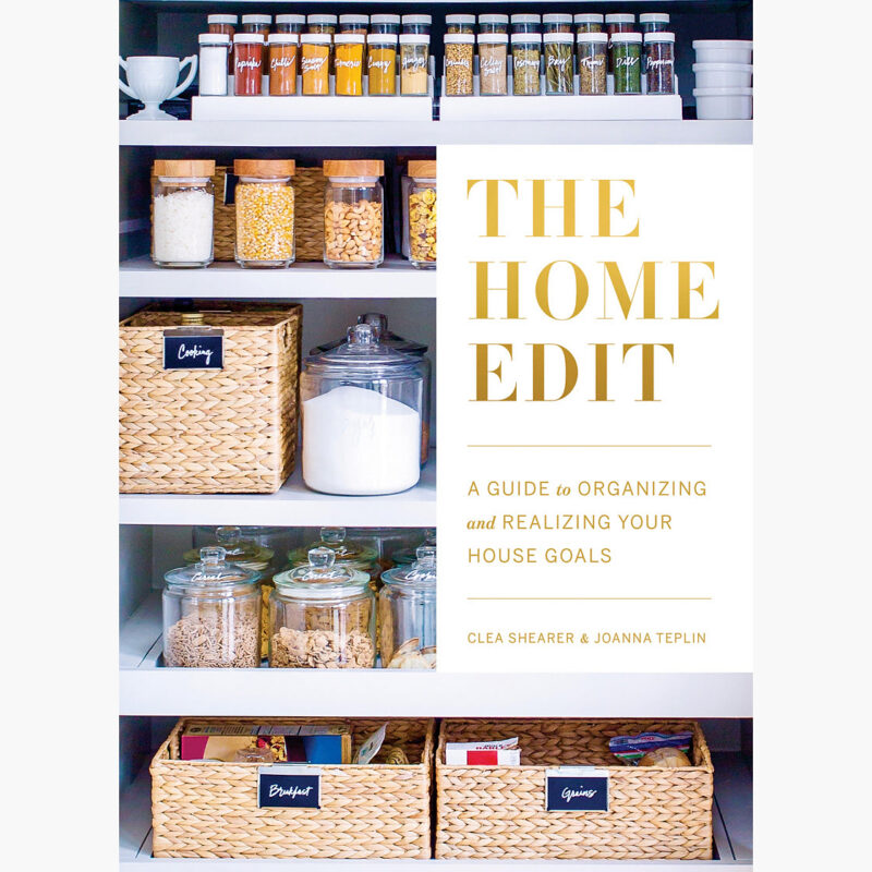 The Home Edit: A Guide to Organizing and Realizing Your House Goals Rizzoli