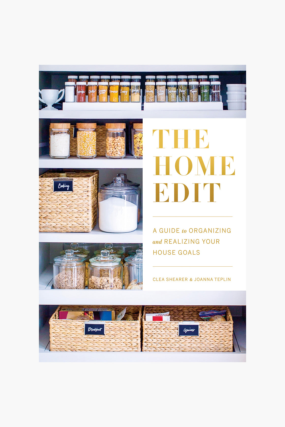 The Home Edit: A Guide to Organizing and Realizing Your House Goals Rizzoli