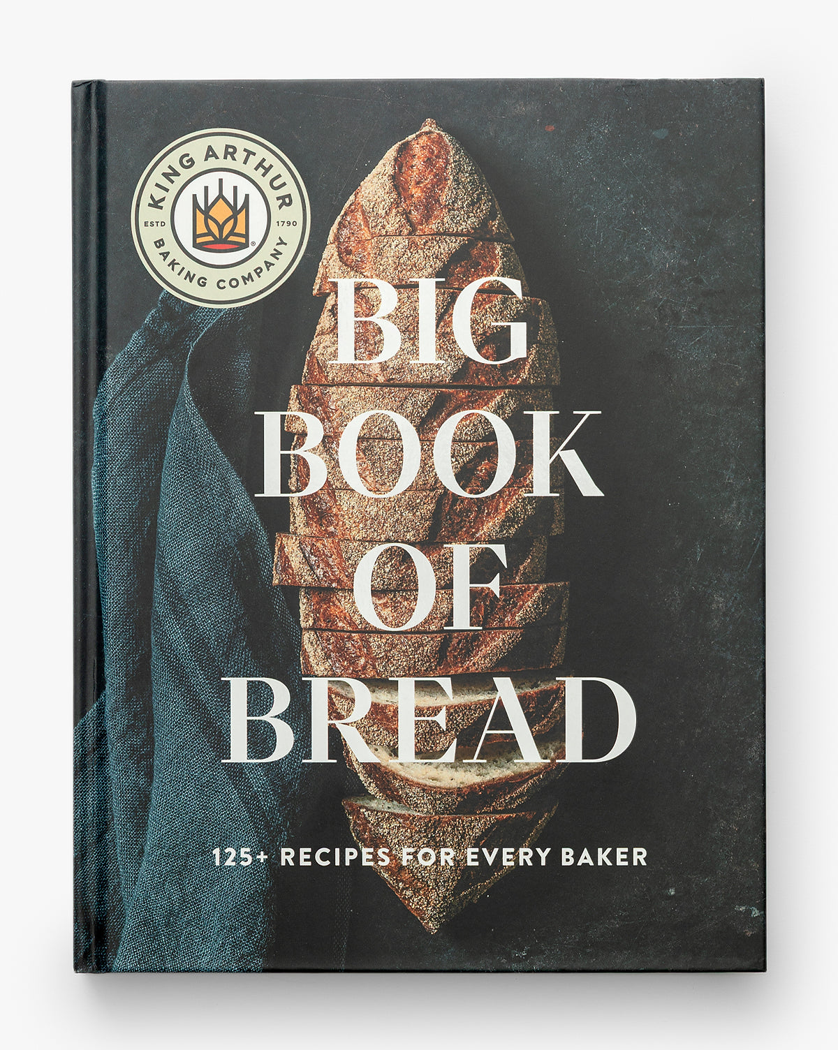 The King Arthur Baking Company Big Book of Bread McGee & Co