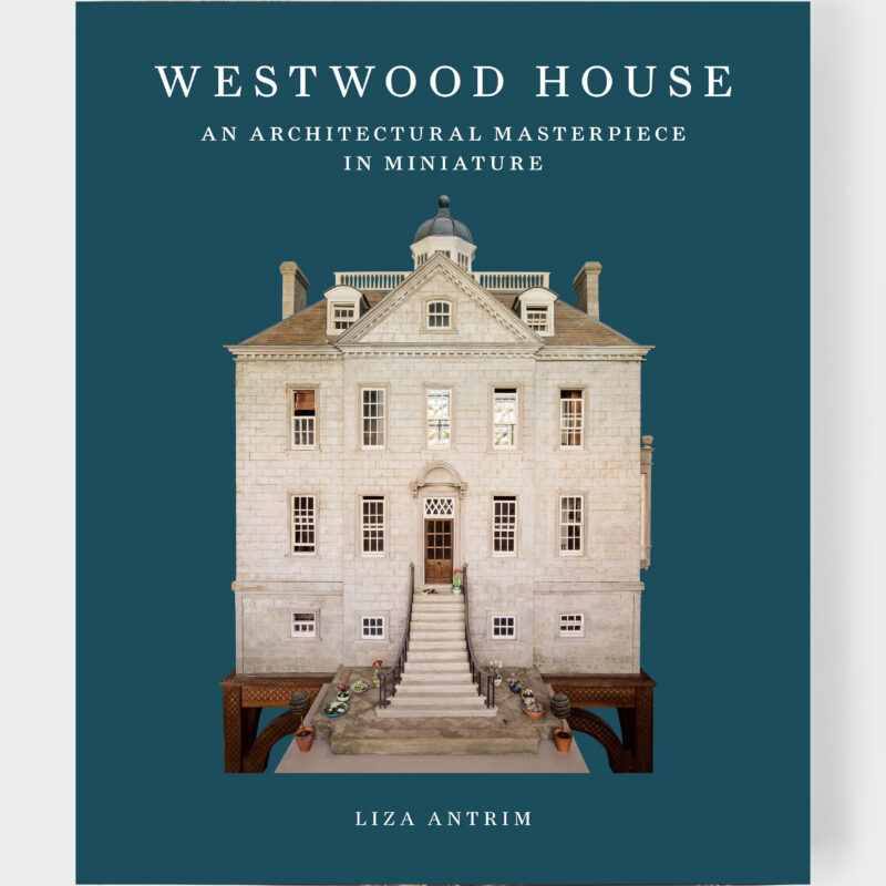 Westwood House: An Architectural Masterpiece In Miniature Cabana Magazine