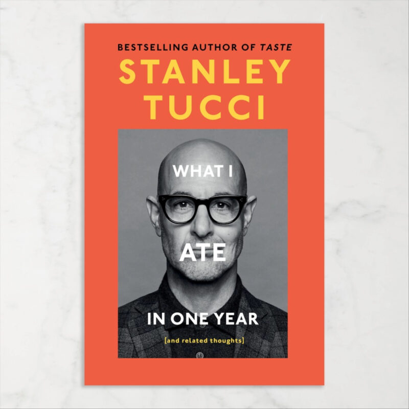 Williams Sonoma Stanley Tucci: What I Ate in One Year